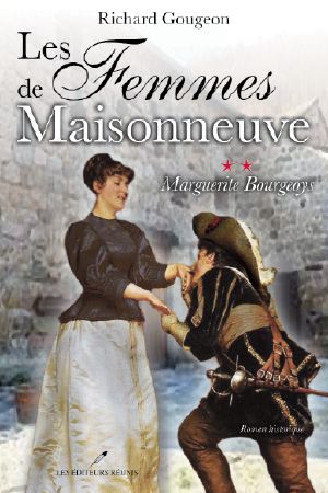 [Les Femmes De Maisonneuve 02] • Marguerite Bourgeoys